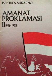 Amanat Proklamasi Pidato Pada Ulang Tahun Proklamasi Kemerdekaan Indonesia