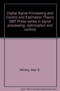 Digital Signal Processing And Control And Estimation