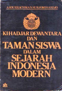 Ki Hajar Dewantara Dan Taman Siswa Dalam Sejarah Indonesia Modern