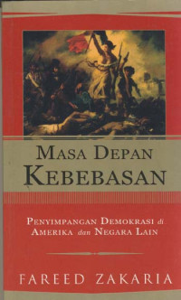 Masa Depan Kebebasan: Penyimpangan Demokrasi Di Amerika Dan Negara Lain