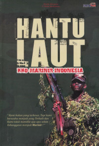 Hantu Laut :  Kko - Marinir Indonesia