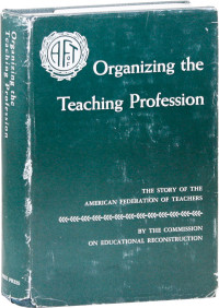 Organizing The Teaching Profession