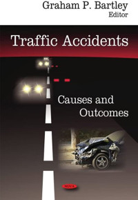 Traffic Accidents :  Causes And Outcomes